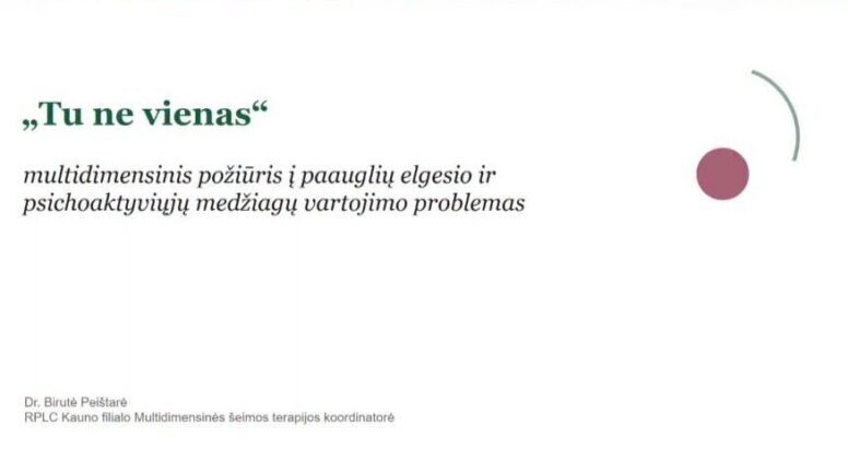 Priklausomybių temai skirtoje konferencijoje – dėmesys ir multidimensinei šeimos terapijai